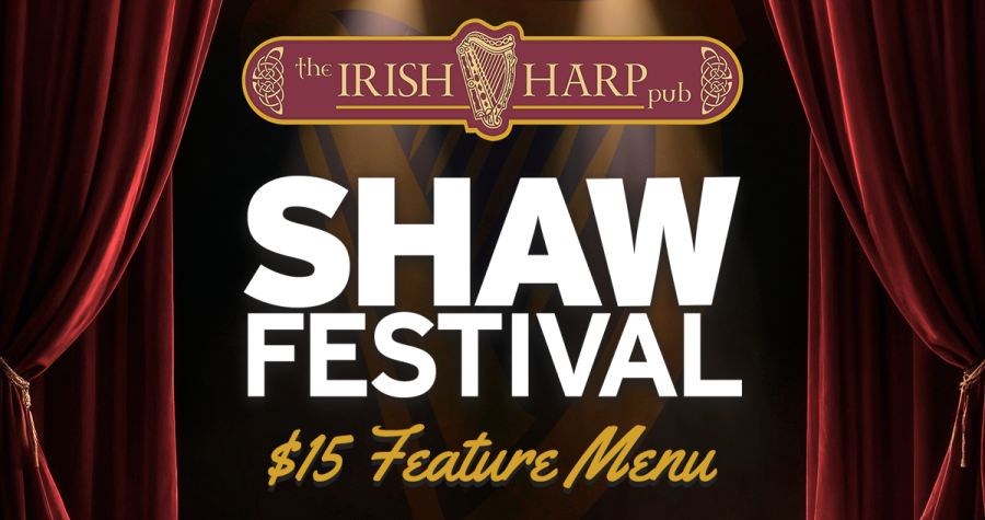 Shaw Festival Lunch Menu at The Irish Harp Pub in Niagara-on-the-Lake featuring $15 Features